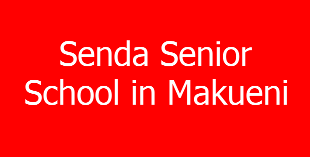 Senda Senior School in Makueni