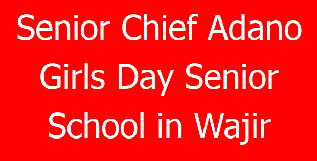 Senior Chief Adano Girls Day Senior School in Wajir
