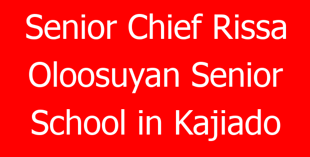 Senior Chief Rissa Oloosuyan Senior School in Kajiado