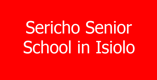 Sericho Senior School in Isiolo