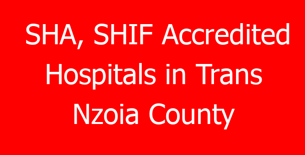 SHA, SHIF Accredited Hospitals in Trans Nzoia County