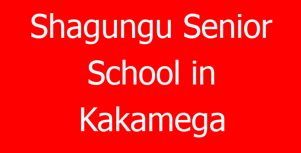 Shagungu Senior School in Kakamega