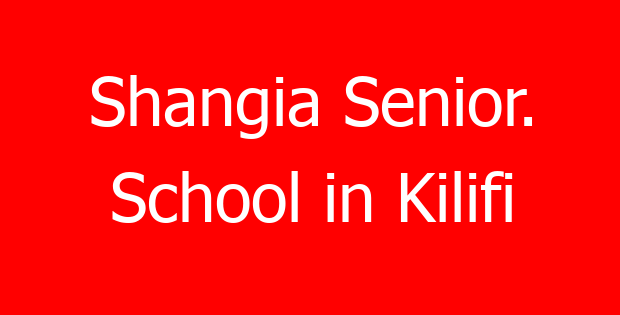 Shangia Senior. School in Kilifi