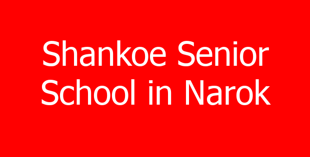 Shankoe Senior School in Narok