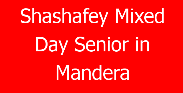 Shashafey Mixed Day Senior in Mandera