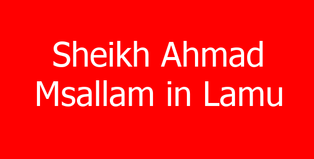 Sheikh Ahmad Msallam in Lamu