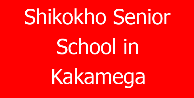 Shikokho Senior School in Kakamega