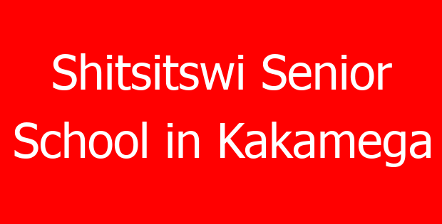 Shitsitswi Senior School in Kakamega