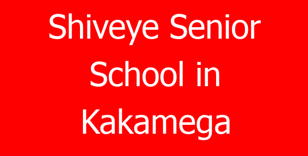Shiveye Senior School in Kakamega