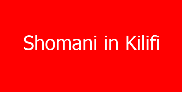 Shomani in Kilifi