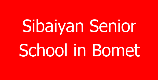 Sibaiyan Senior School in Bomet