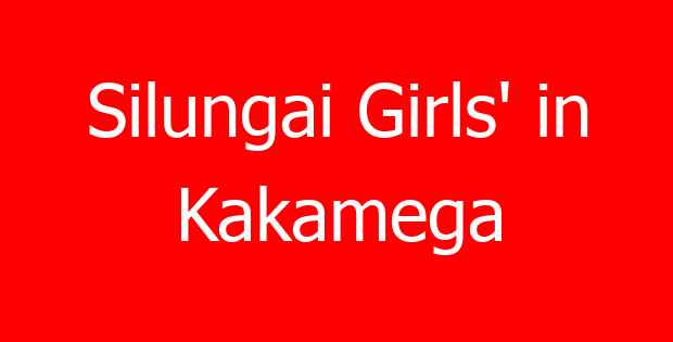 Silungai Girls’ in Kakamega