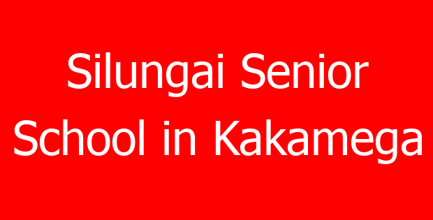 Silungai Senior School in Kakamega