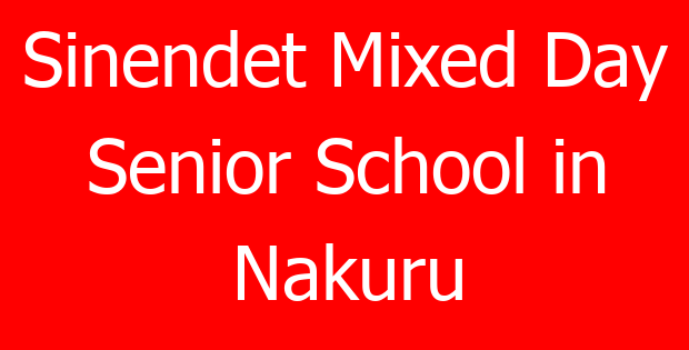 Sinendet Mixed Day Senior School in Nakuru