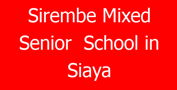 Sirembe Mixed Senior  School in Siaya