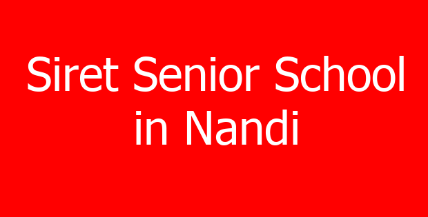 Siret Senior School in Nandi