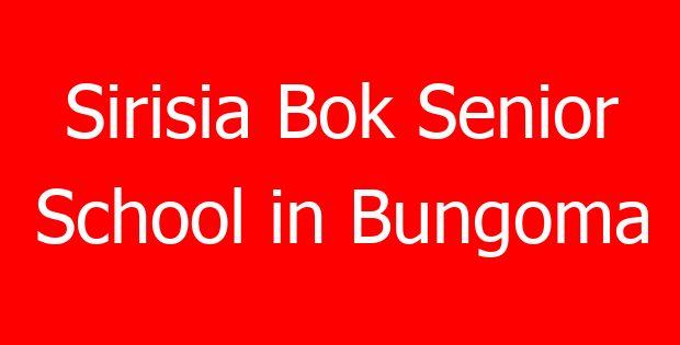 Sirisia Bok Senior School in Bungoma