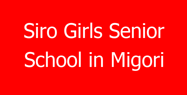 Siro Girls Senior School in Migori