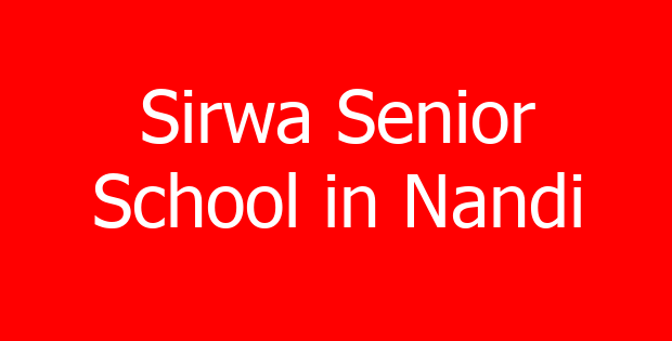 Sirwa Senior School in Nandi