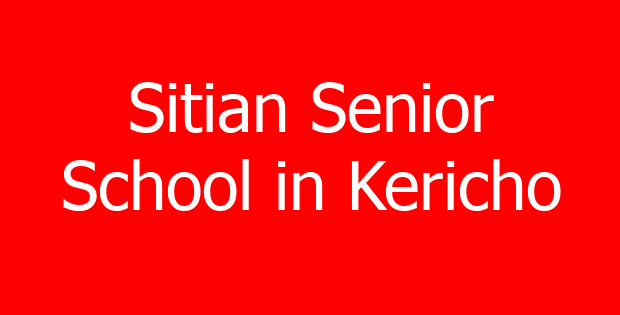 Sitian Senior School in Kericho