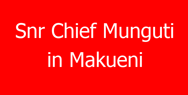 Snr Chief Munguti in Makueni