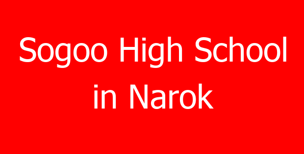 Sogoo High School in Narok