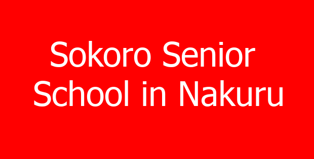 Sokoro Senior School in Nakuru
