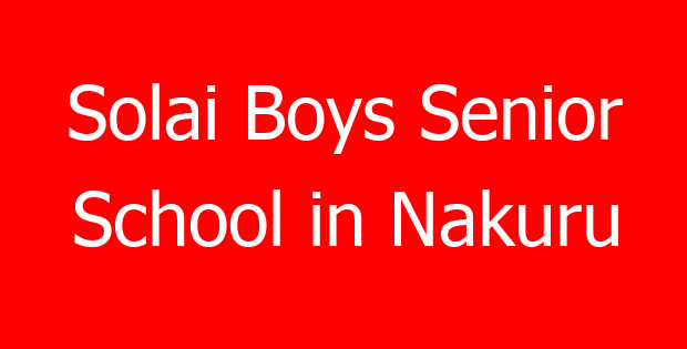 Solai Boys Senior School in Nakuru