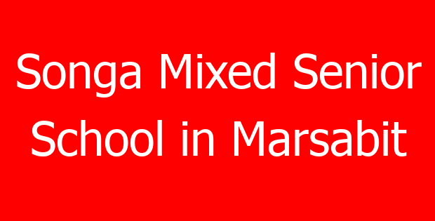 Songa Mixed Senior School in Marsabit