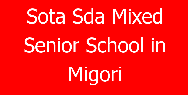 Sota Sda Mixed Senior School in Migori
