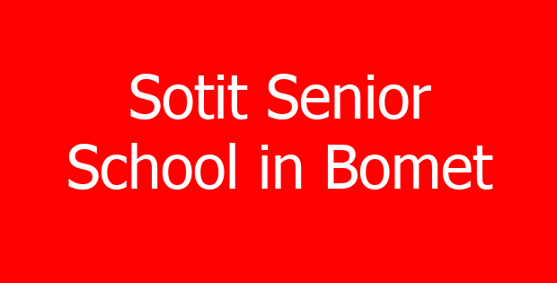 Sotit Senior School in Bomet