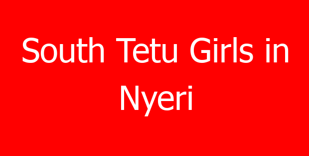 South Tetu Girls in Nyeri