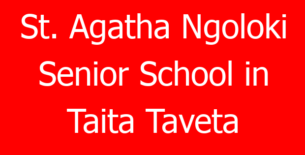 St. Agatha Ngoloki Senior School in Taita Taveta