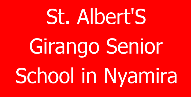 St. Albert’S Girango Senior School in Nyamira