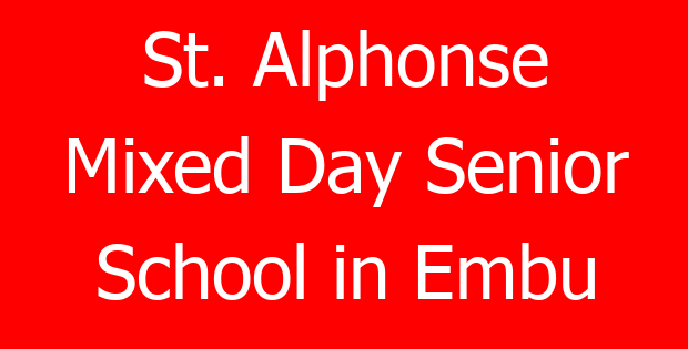 St. Alphonse Mixed Day Senior School in Embu