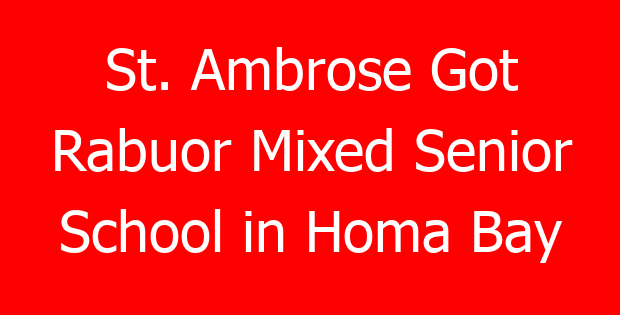 St. Ambrose Got Rabuor Mixed Senior School in Homa Bay