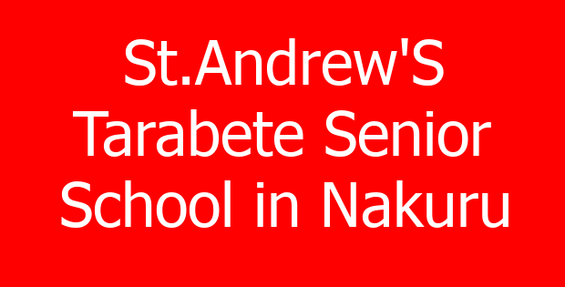 St.Andrew’S Tarabete Senior School in Nakuru