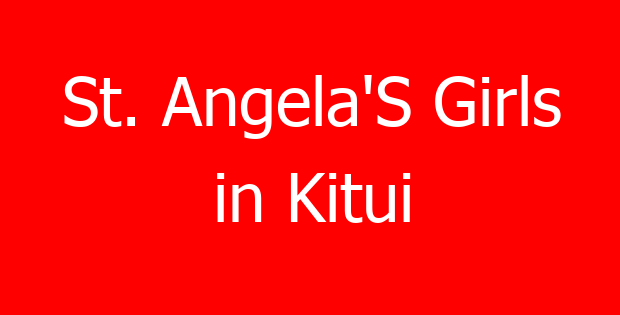 St. Angela’S Girls in Kitui