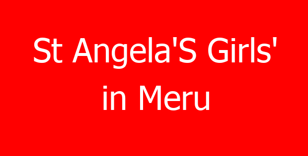 St Angela’S Girls’ in Meru