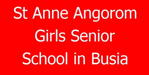 St Anne Angorom Girls Senior School in Busia
