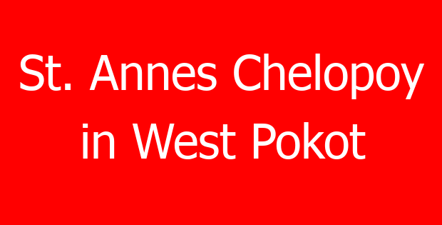 St. Annes Chelopoy in West Pokot