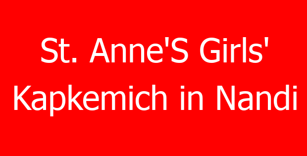 St. Anne’S Girls’ Kapkemich in Nandi