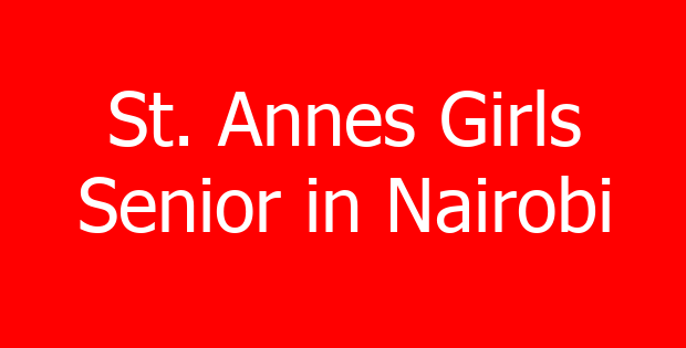 St. Annes Girls Senior in Nairobi