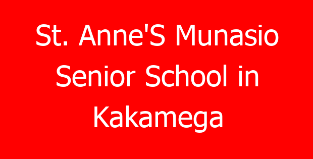 St. Anne’S Munasio Senior School in Kakamega