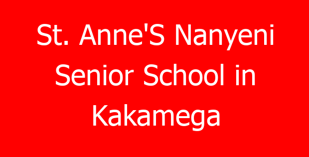 St. Anne’S Nanyeni Senior School in Kakamega