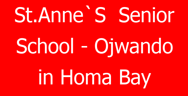 St.Anne`S  Senior School – Ojwando in Homa Bay