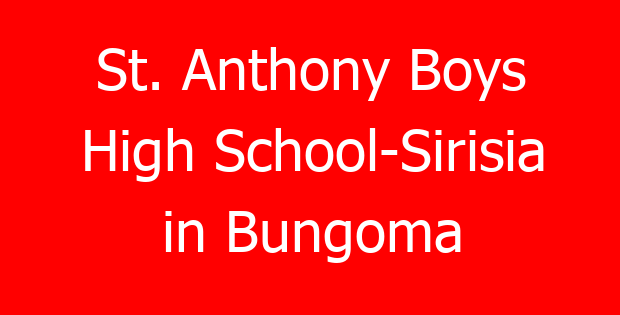 St. Anthony Boys High School-Sirisia in Bungoma