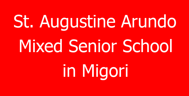 St. Augustine Arundo Mixed Senior School in Migori