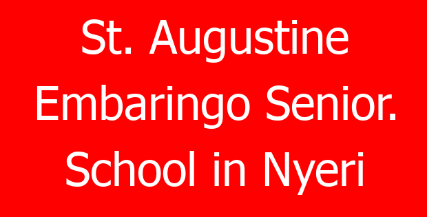 St. Augustine Embaringo Senior. School in Nyeri