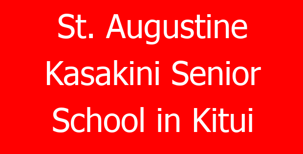 St. Augustine Kasakini Senior School in Kitui